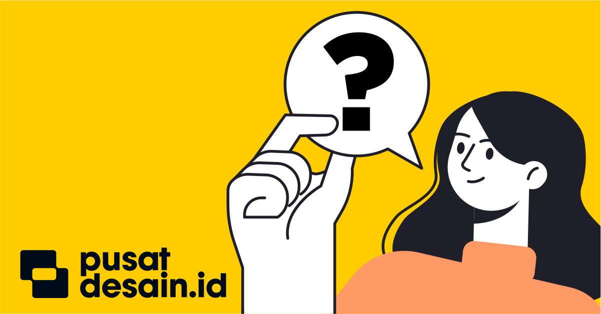 Frequently Asked Questions - Pusatdesain.id